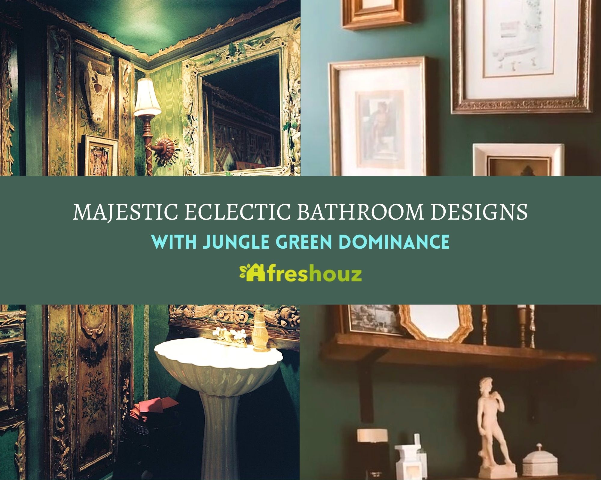 Majestic Eclectic Bathroom Designs With Jungle Green Dominance