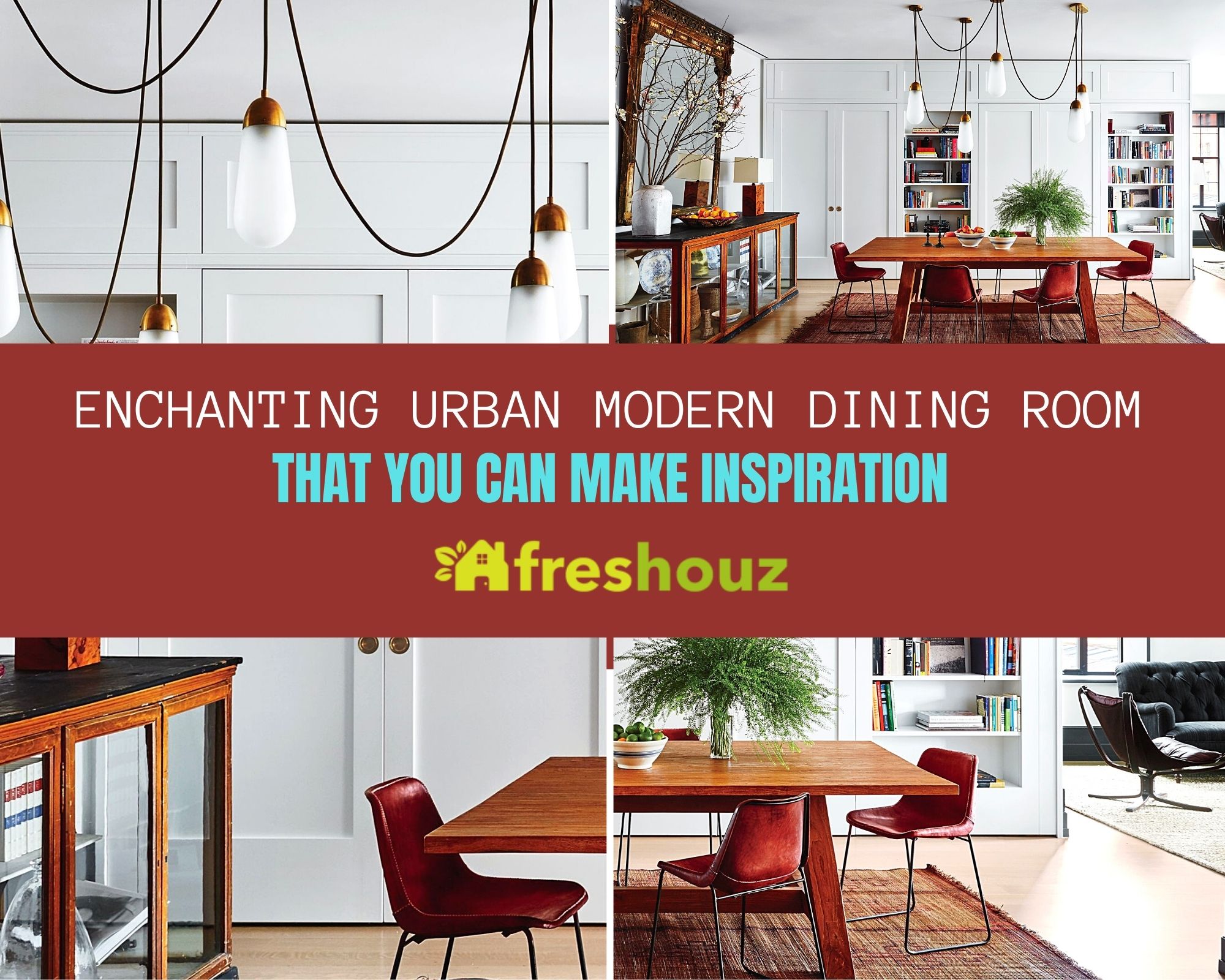 Enchanting Urban Modern Dining Room That You Can Make Inspiration