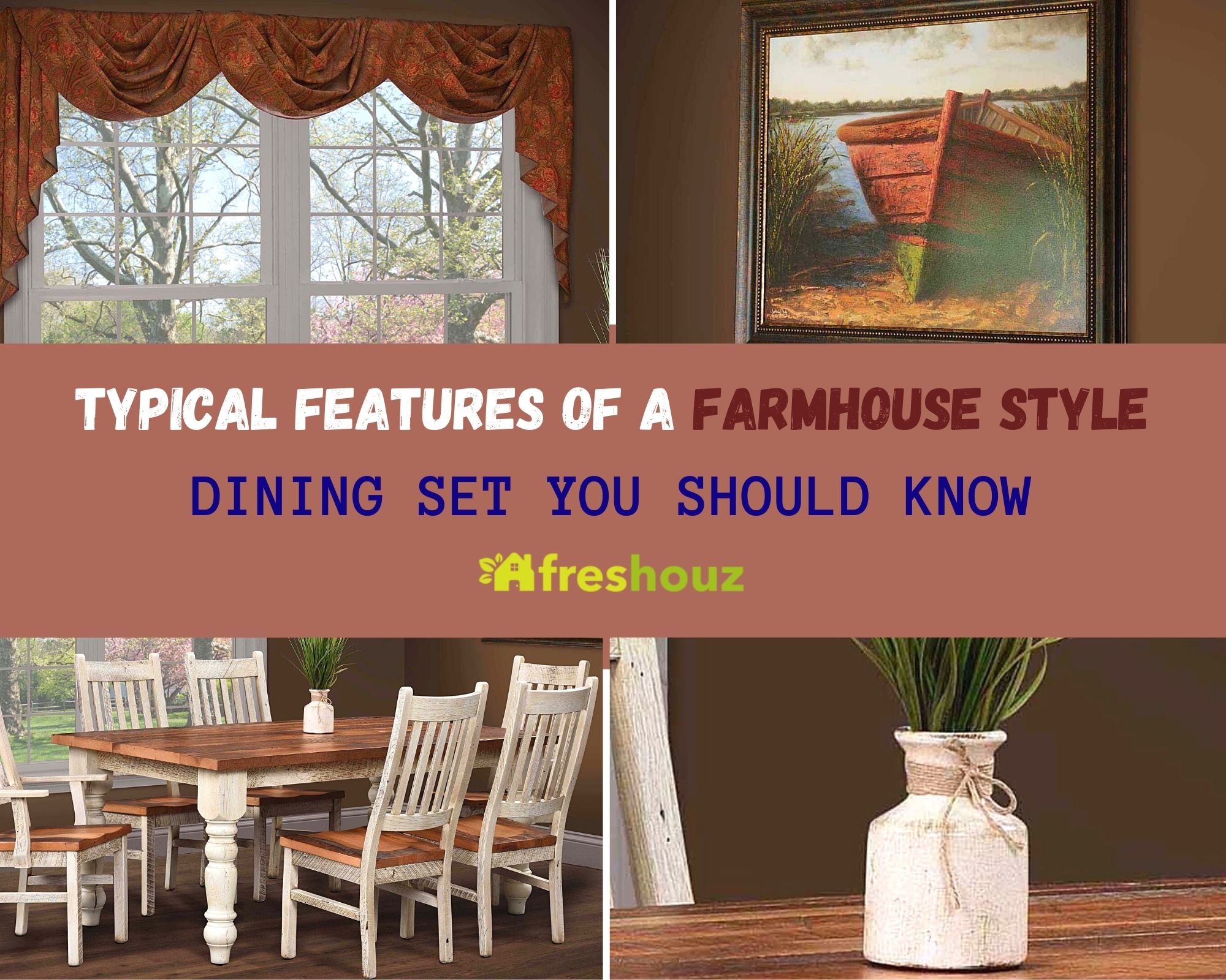 Typical Features Of A Farmhouse Style Dining Set You Should Know