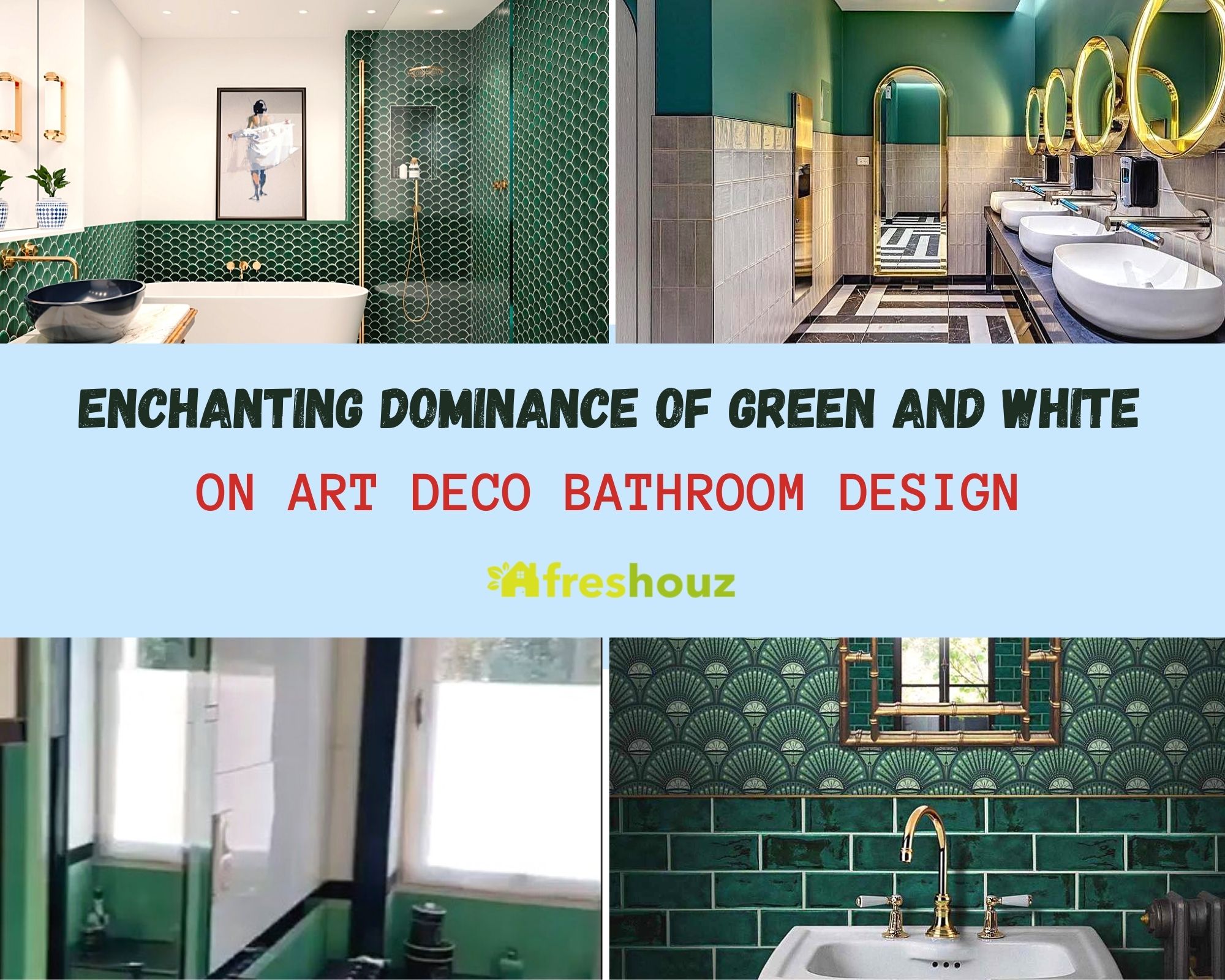 Enchanting Dominance Of Green And White On Art Deco Bathroom Design