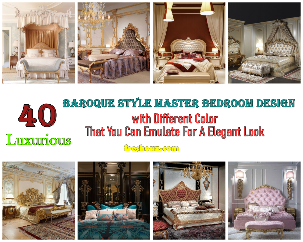 40 Luxurious Baroque Style Master Bedroom Design With Different Color That You Can Emulate For A Elegant Look